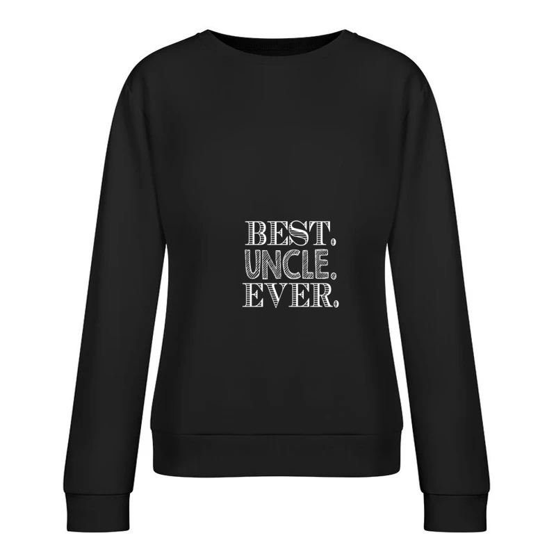 Meilleur Oncle de Tous les Temps Femme Sweat-shirt à enfiler