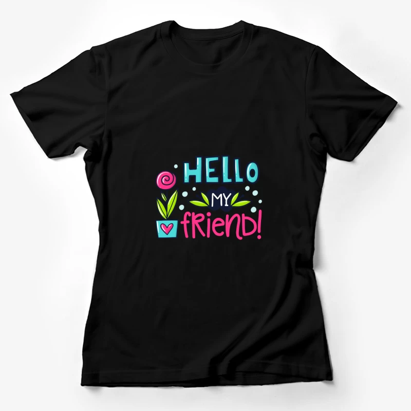 Salut mon ami Femme T-Shirt