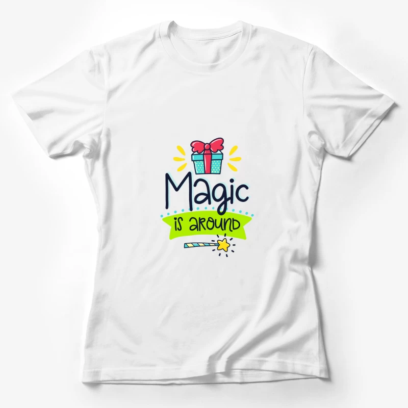 La Magie Est Partout Femme T-Shirt