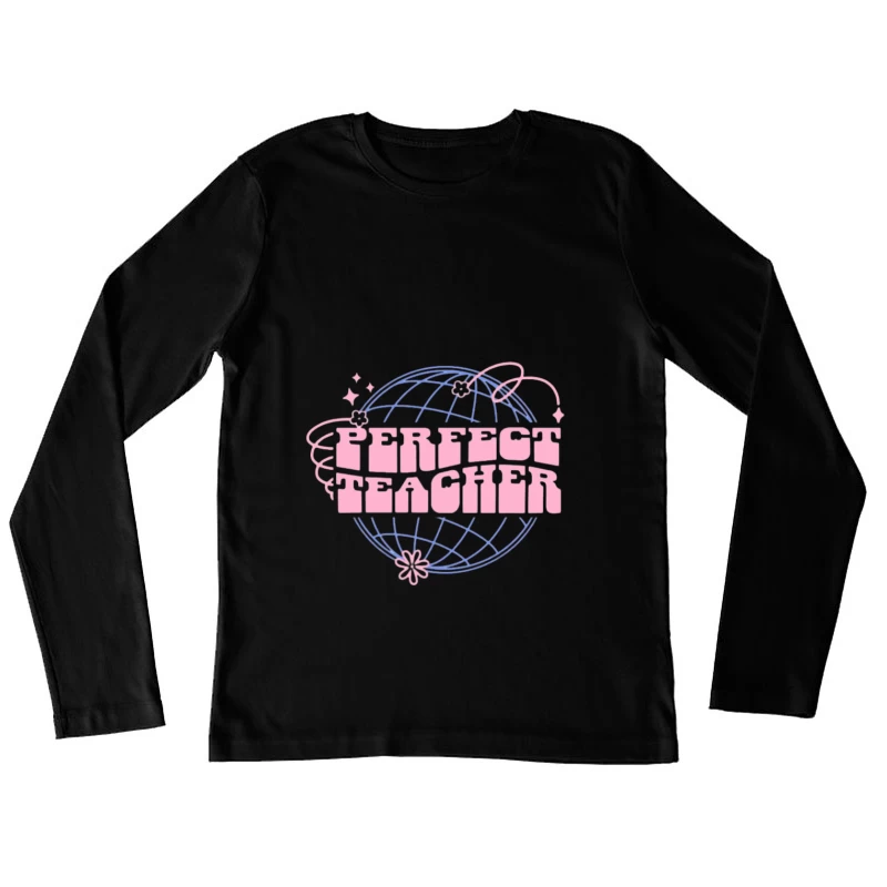Design de Professeur Parfait Femme Manches Longues T-Shirt