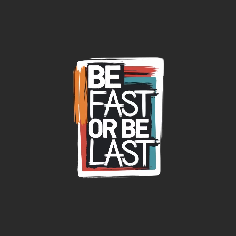 Bold Typography: Be Fast or Be Last Motivational Design Baseball Cap