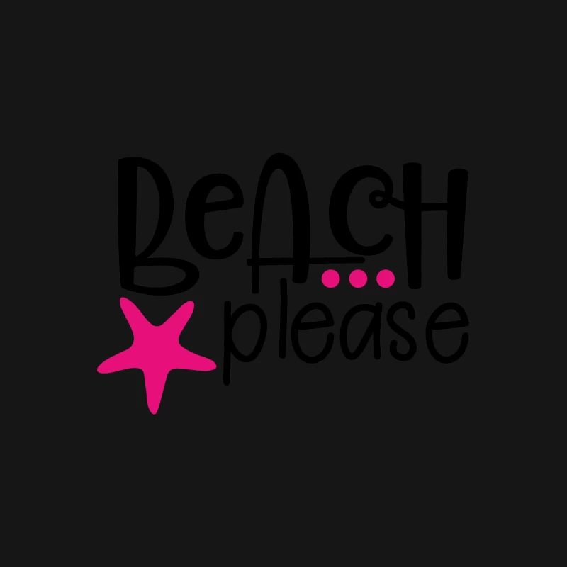 Design ludique 'Beach Please' avec étoile de mer Femme T-Shirt