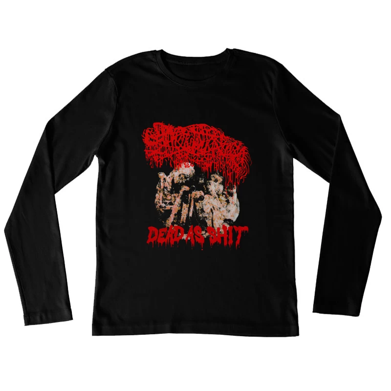 Sanguisugabogg Dead As Shit Female Long Sleeve T-Shirt