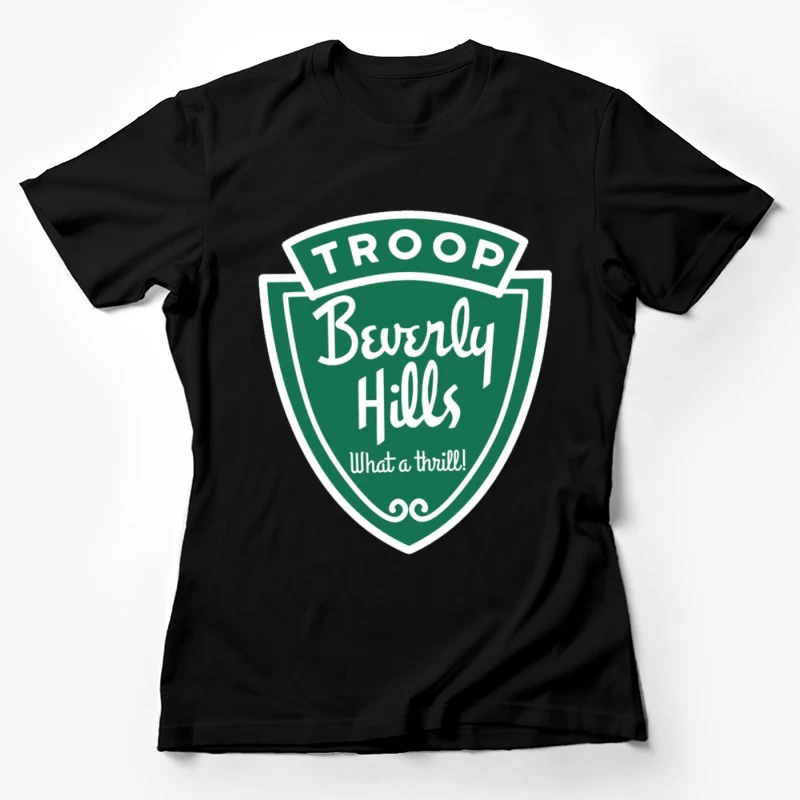 Troop Beverly Hills Female T-Shirt