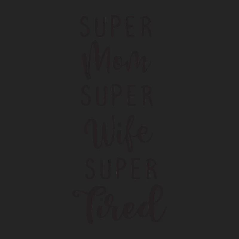Super Maman, Super Épouse, Super Fatiguée Femme Sweat-shirt à enfiler