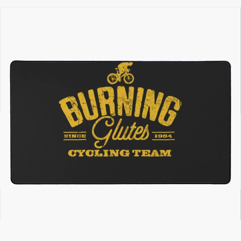 Burning Glutes Cycling Team Desk Mat