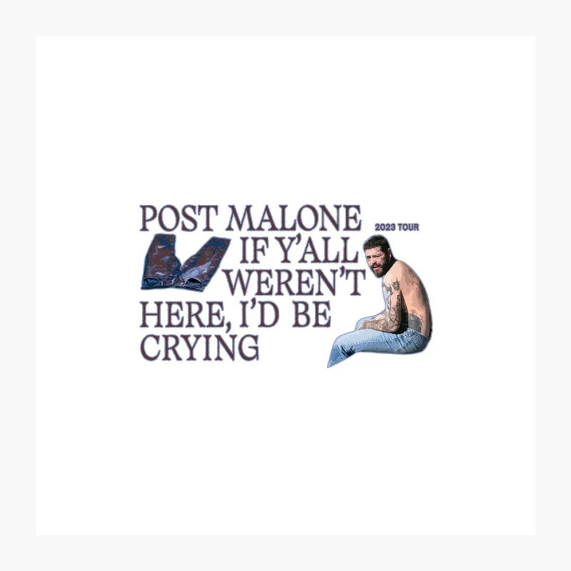 1 POST MALONE IF YALL WERENT HERE I'D BE CRYING TOUR 2023 Pin