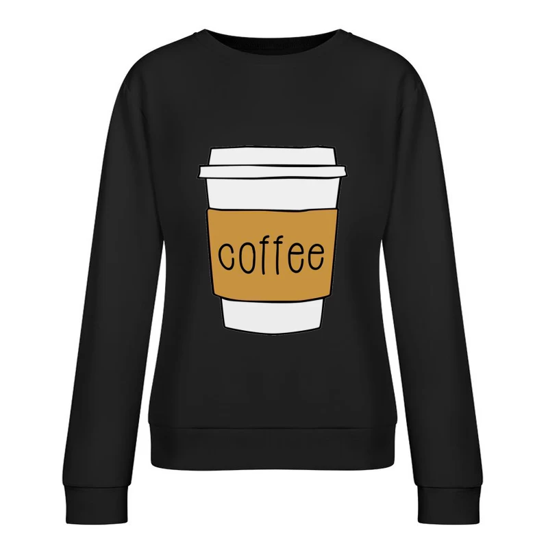 Coffee Cup Illustration Female Pullover Sweatshirt