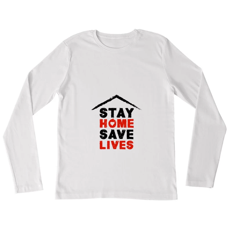 Message puissant sur la maison et la vie Femme Manches Longues T-Shirt