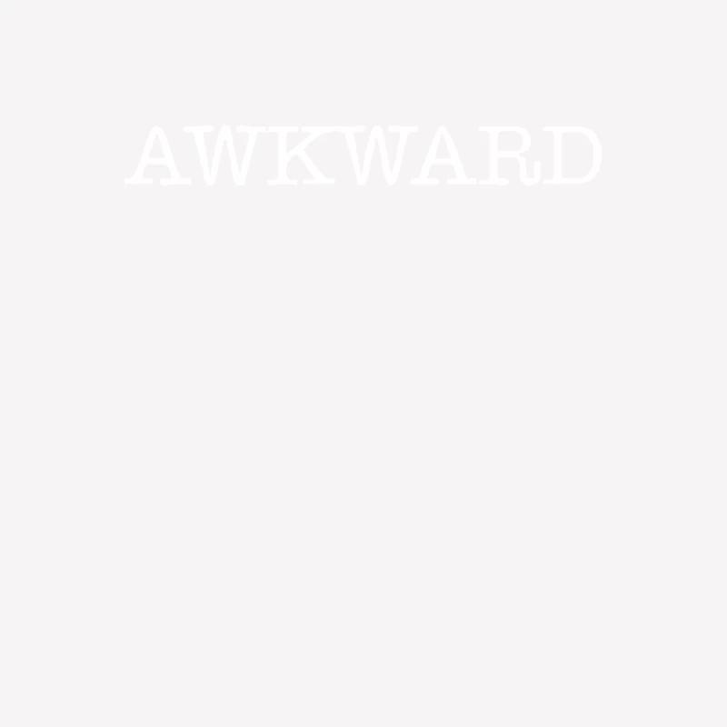 Awkward Female T-Shirt