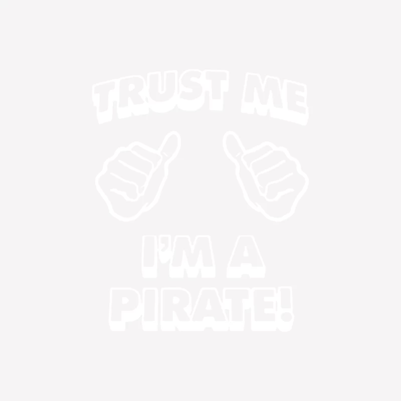 Trust Me Pirate Male T-Shirt