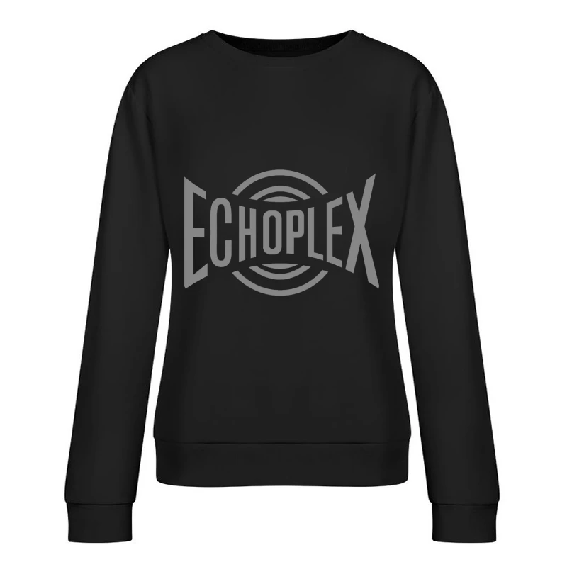 Echoplex Vintage Audio Brand Logo Design Female Pullover Sweatshirt