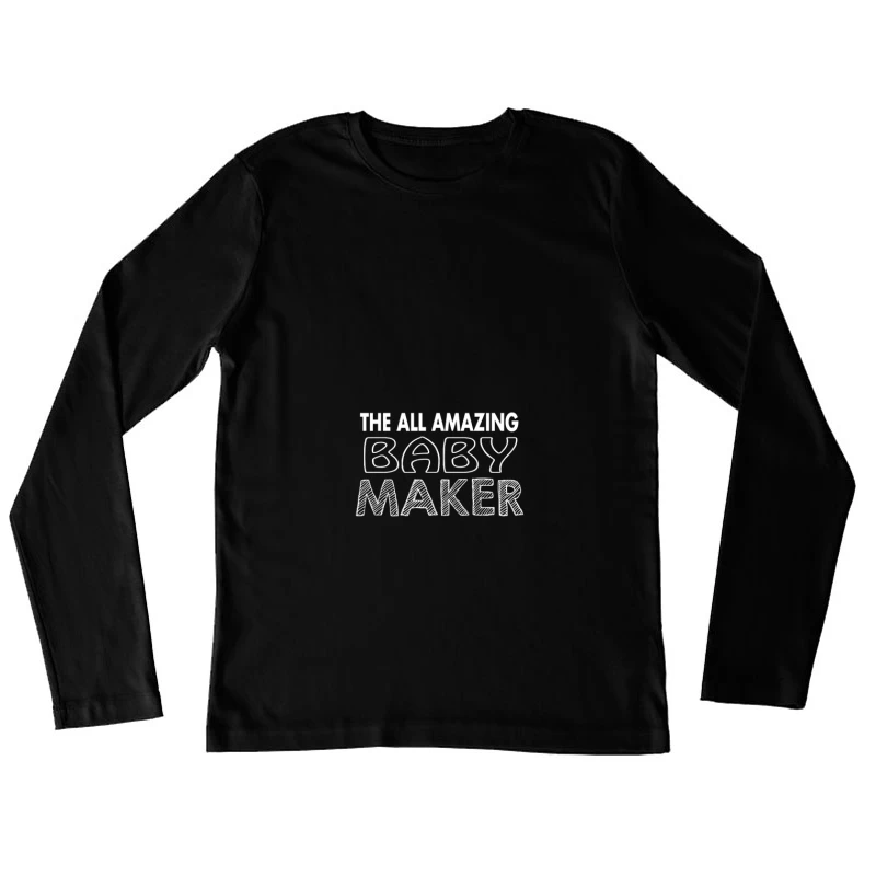 Der erstaunliche Baby-Maker Damen Langarm T-Shirt