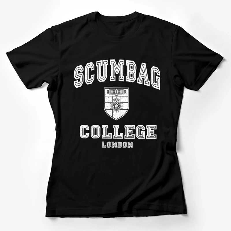 Scumbag College 2 Female T-Shirt