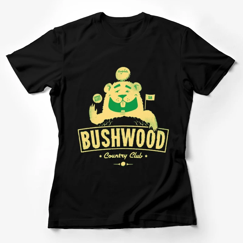 Bushwood Country Club 2 Female T-Shirt