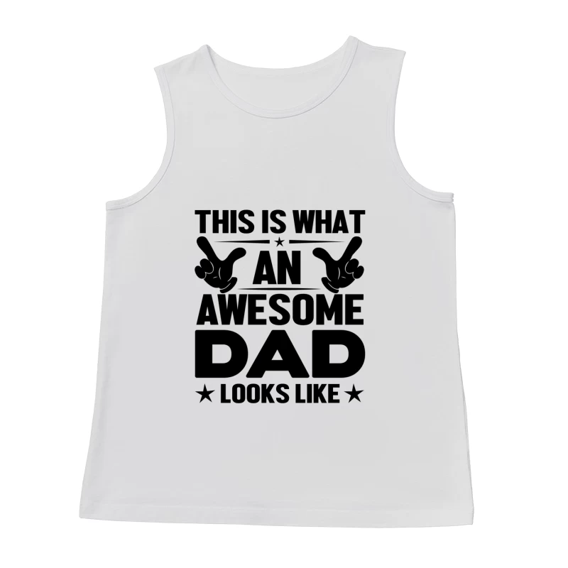 C'est à ça que ressemble un papa génial Homme Débardeur