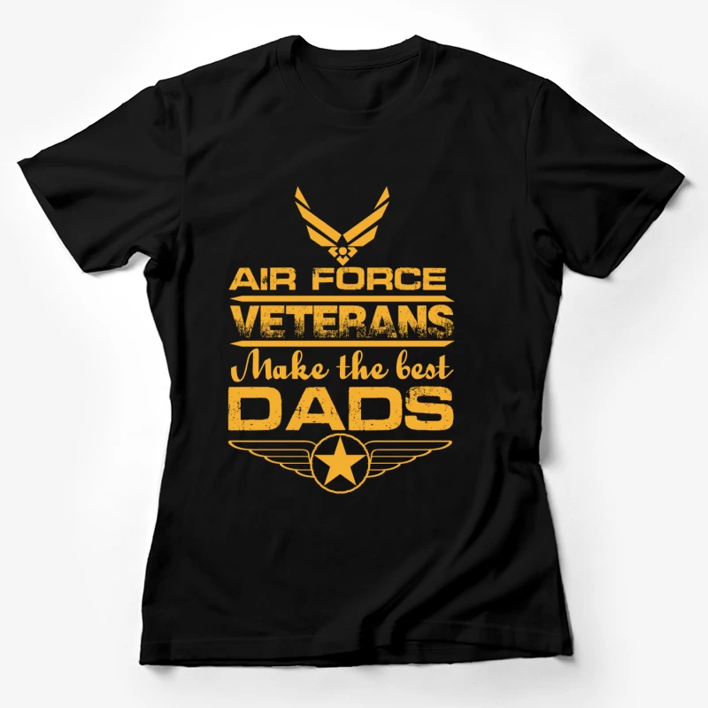 Les vétérans de l'Air Force sont les meilleurs papas Femme T-Shirt