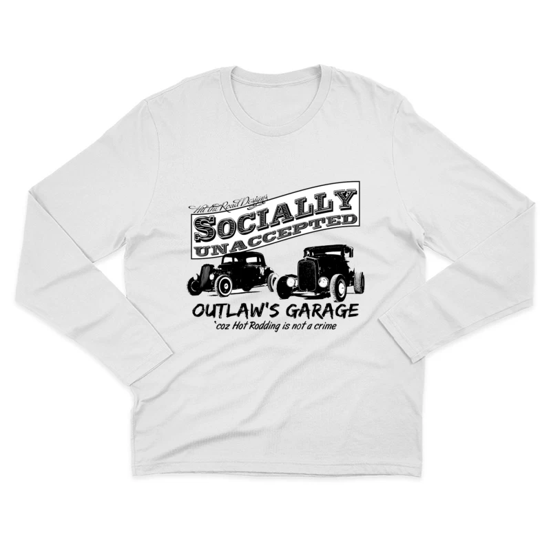 Socially Unaccepted Hot Rod Garage Vintage Design Male Long Sleeve T-Shirt