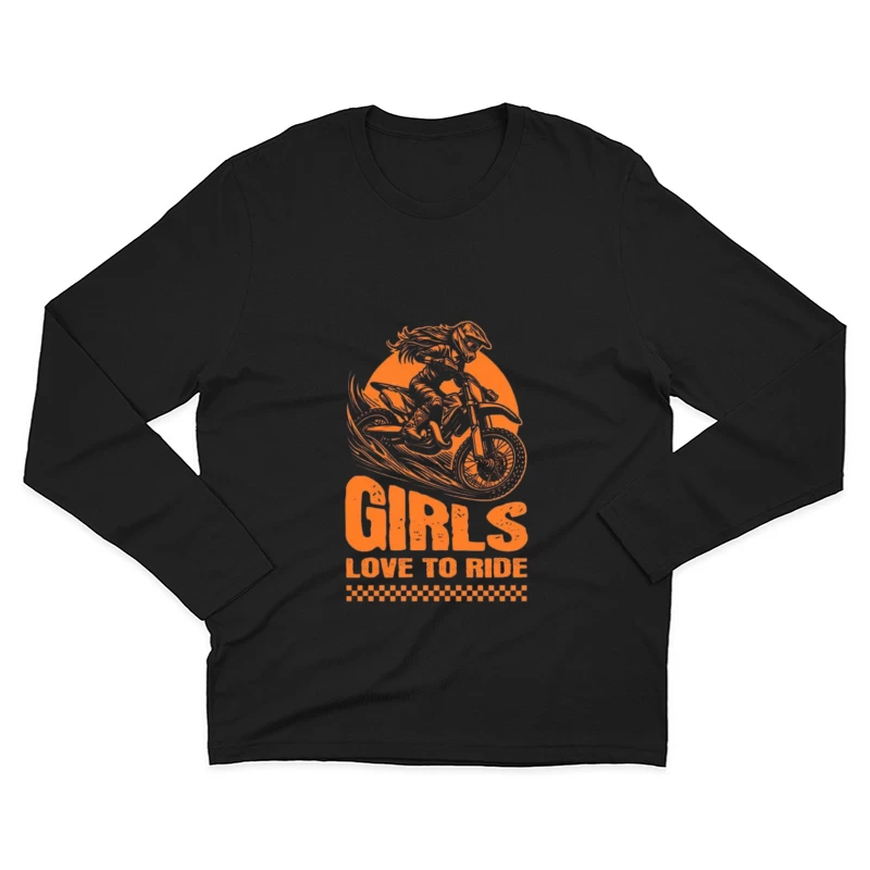 Girls Love to Ride - Motocross Racing Design Male Long Sleeve T-Shirt