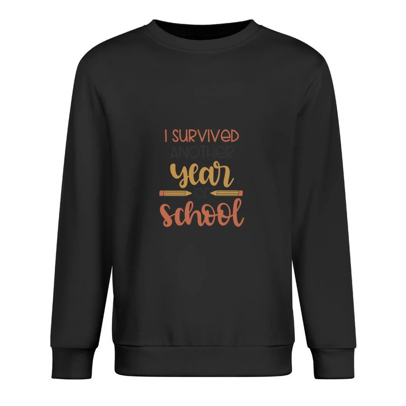 J'ai survécu à une autre année scolaire Homme Sweat-shirt à enfiler