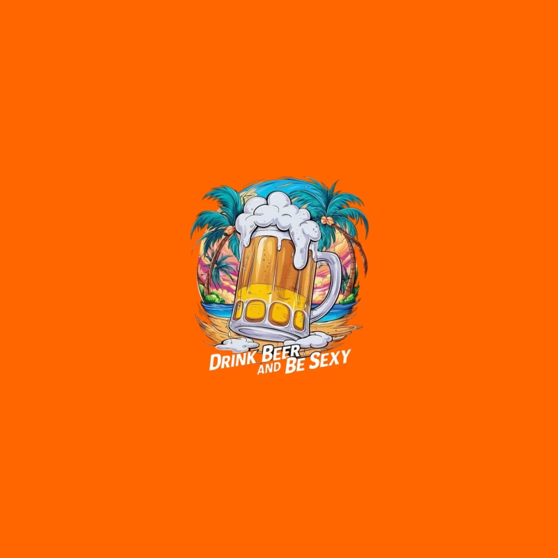 Drink Beer and Be Sexy - Tropical Vibes Travel Mug