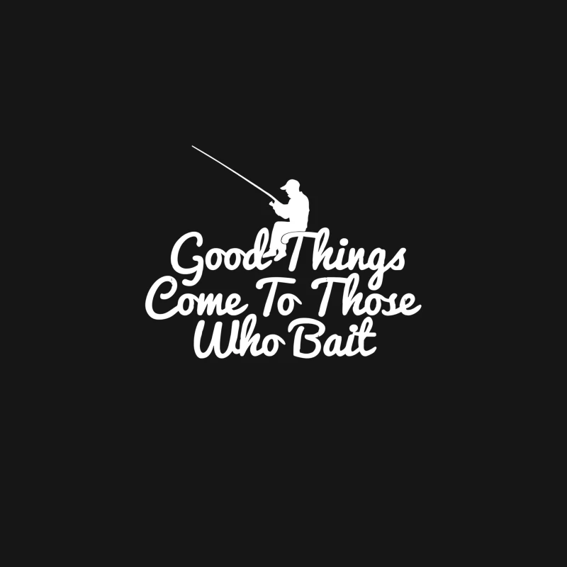 Good Things Come To Those Who Bait Desk Mat
