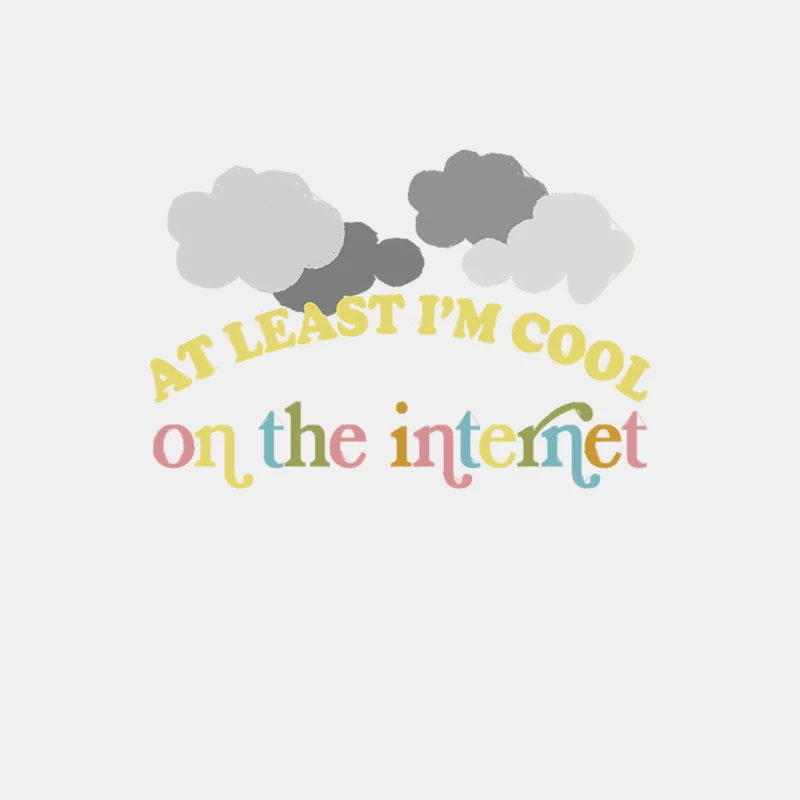 At Least I_m Cool On The Internet Male Tank Top