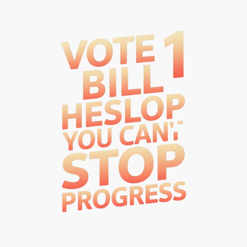 Gradient Campaign Poster: Vote Bill Heslop for Progress Cotton Tote Bag