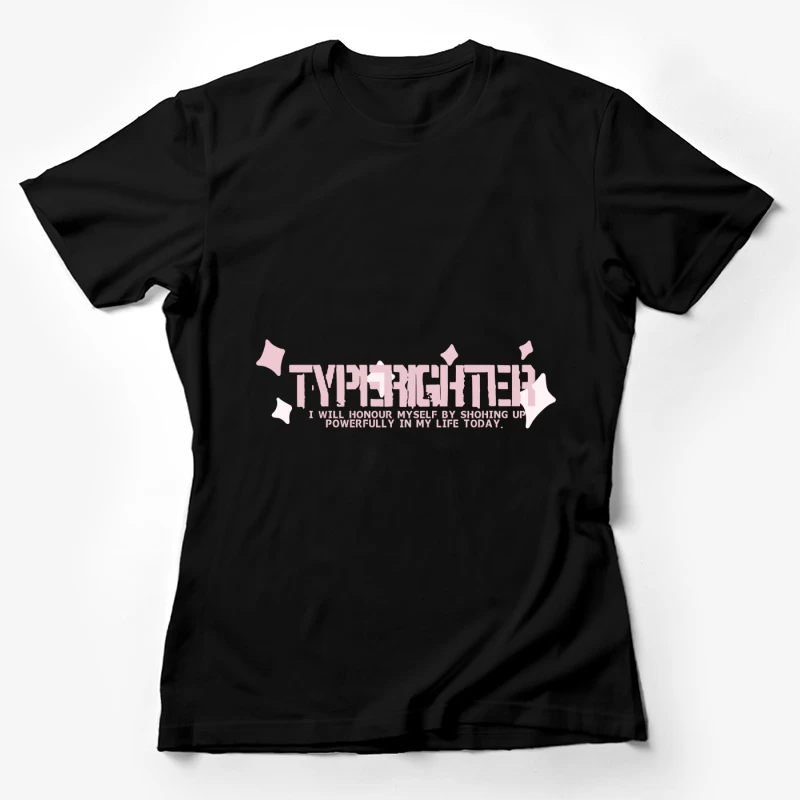 Typografie-Inspirationszitat Damen T-Shirt
