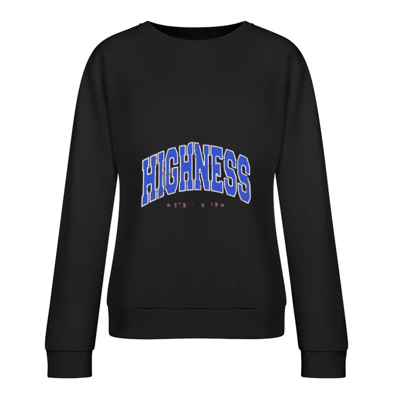 Design élégant avec inscription Highness Femme Sweat-shirt à enfiler