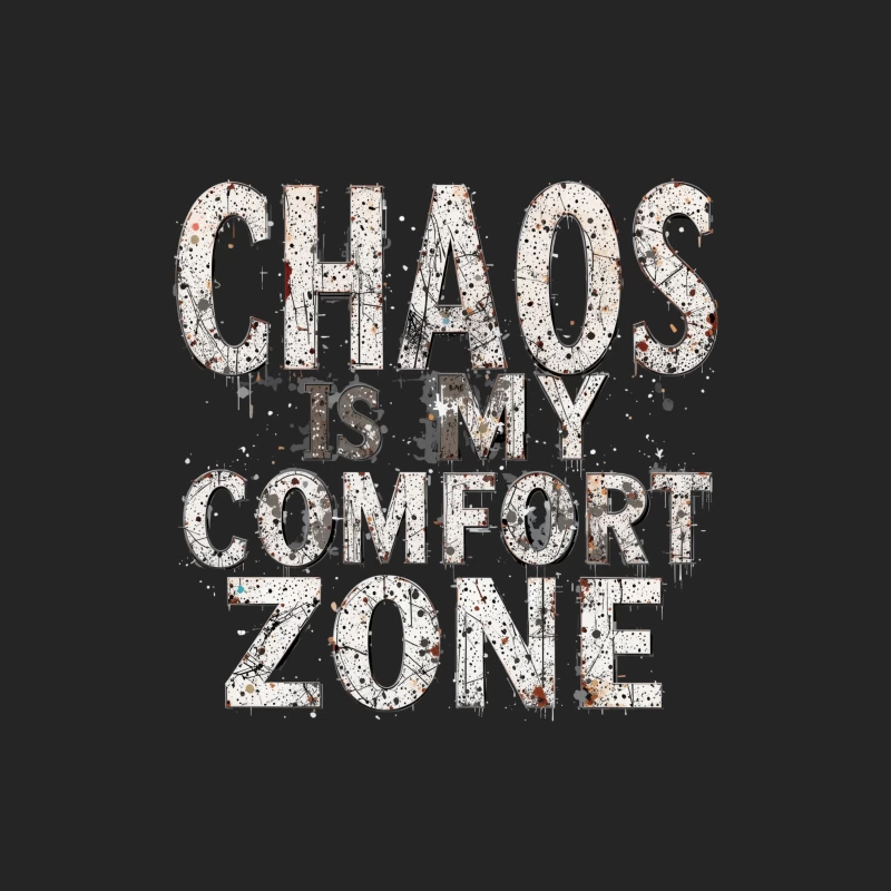 Chaos is My Comfort Zone - Motivational Typography Design Male Pullover Sweatshirt