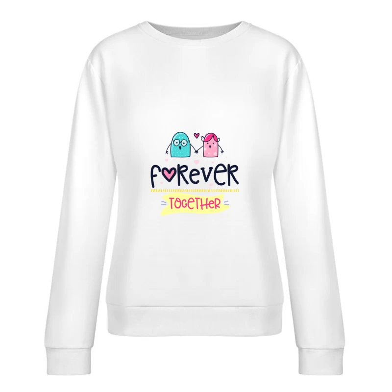 Ensemble pour toujours Femme Sweat-shirt à enfiler