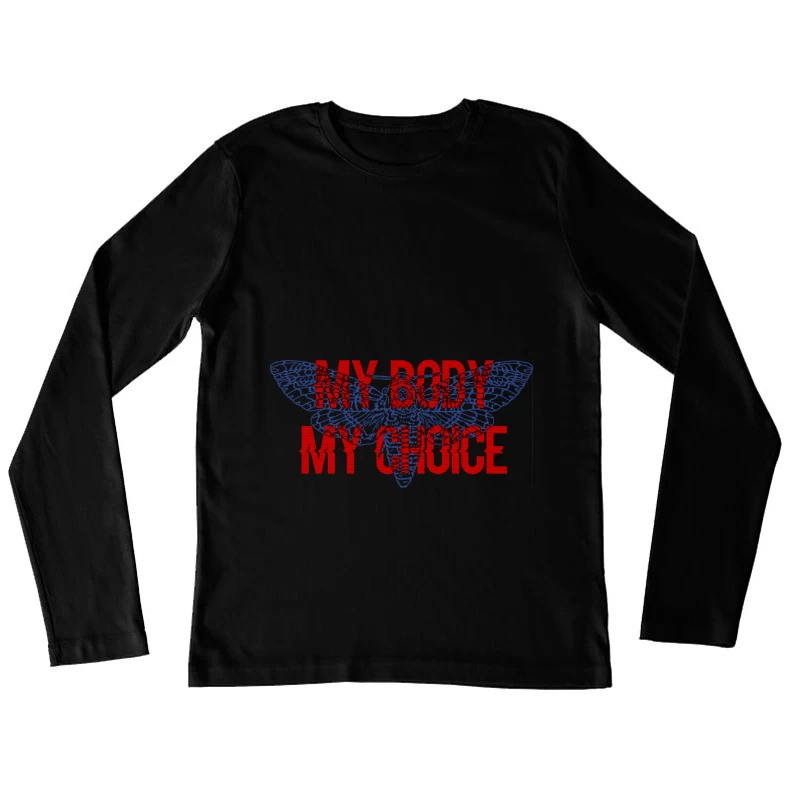 My Body My Choice Femme Manches Longues T-Shirt
