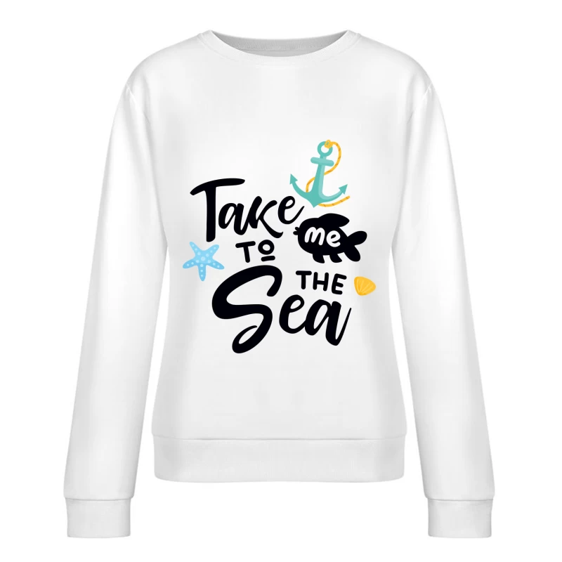 Décoration marine avec texte inspirant Femme Sweat-shirt à enfiler