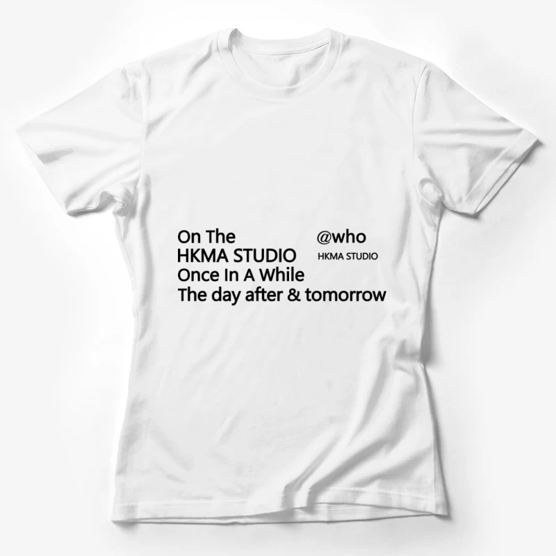 Einmal im HKMA Studio Damen T-Shirt