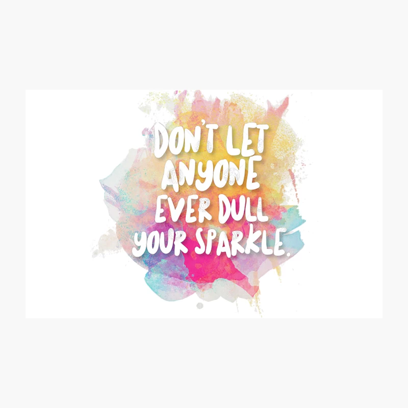 Don_t Let Anyone Ever Dull Your Sparkle Travel Mug