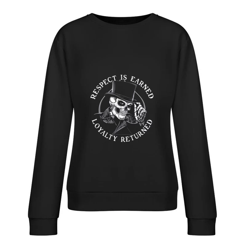 Respect and Loyalty Graphic Female Pullover Sweatshirt