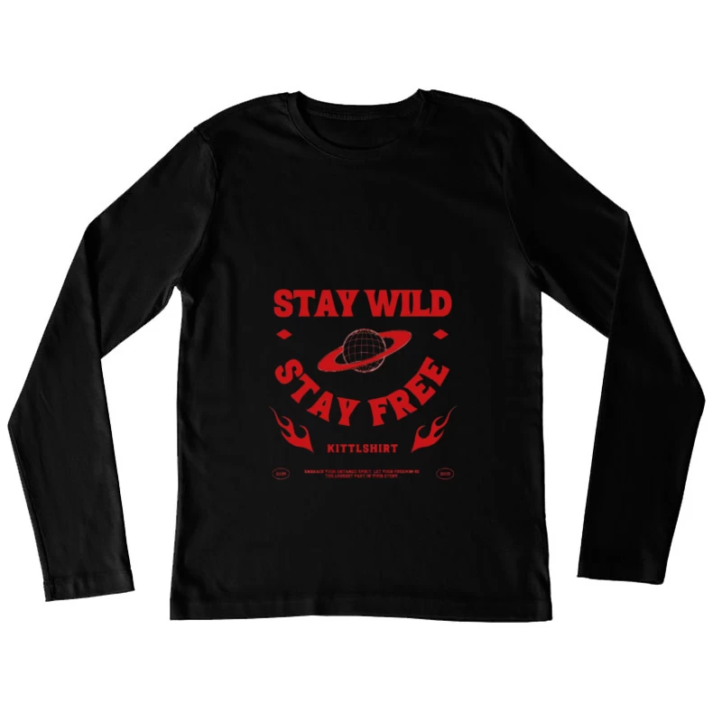 Reste sauvage, reste libre Design Femme Manches Longues T-Shirt