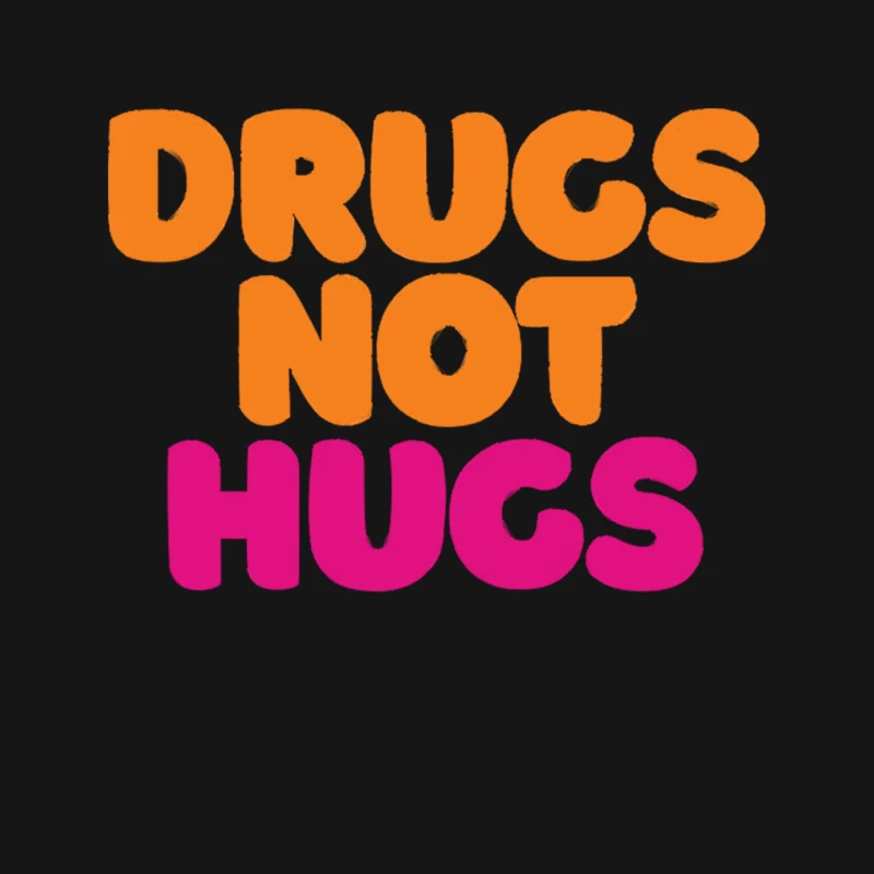 Drugs Not Hugs -  Typography Design Mouse Pad