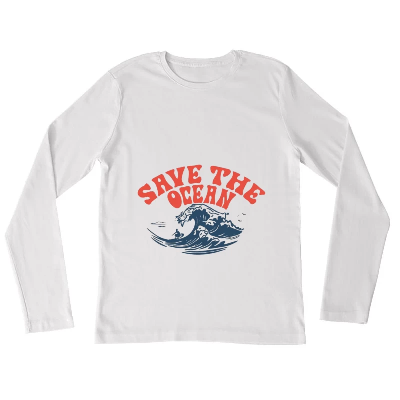 Sauvez l'océan Illustration de vague Femme Manches Longues T-Shirt