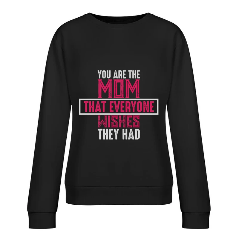 Citation Inspirante pour les Mamans Femme Sweat-shirt à enfiler