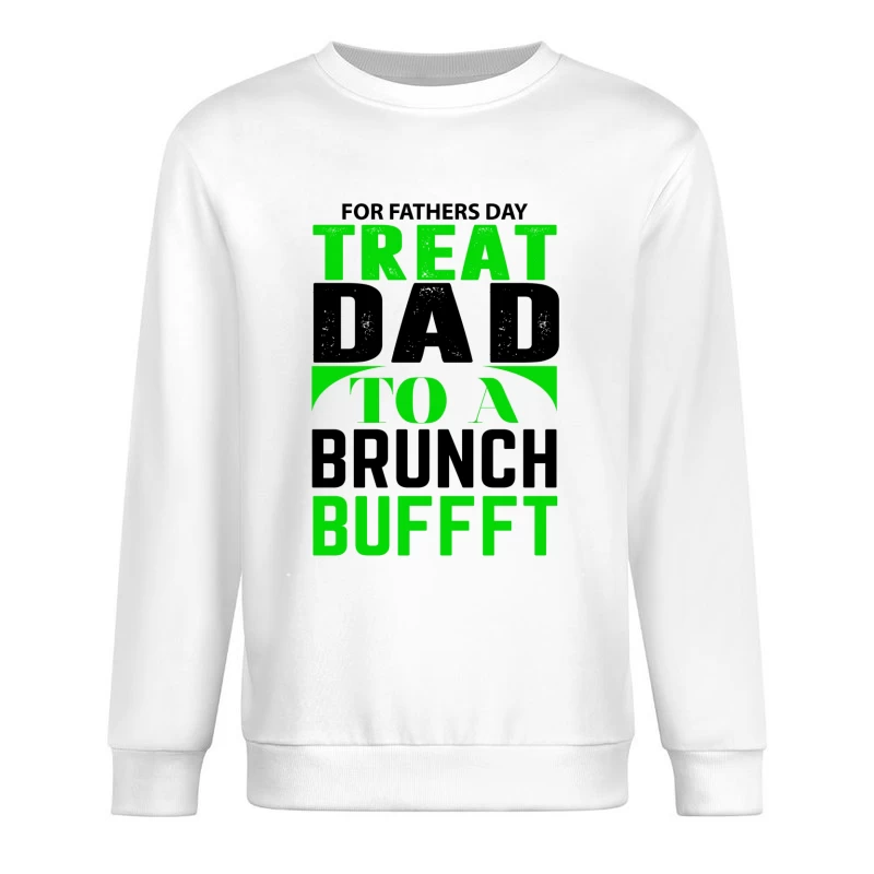 Offre spéciale fête des pères : brunch buffet Homme Sweat-shirt à enfiler