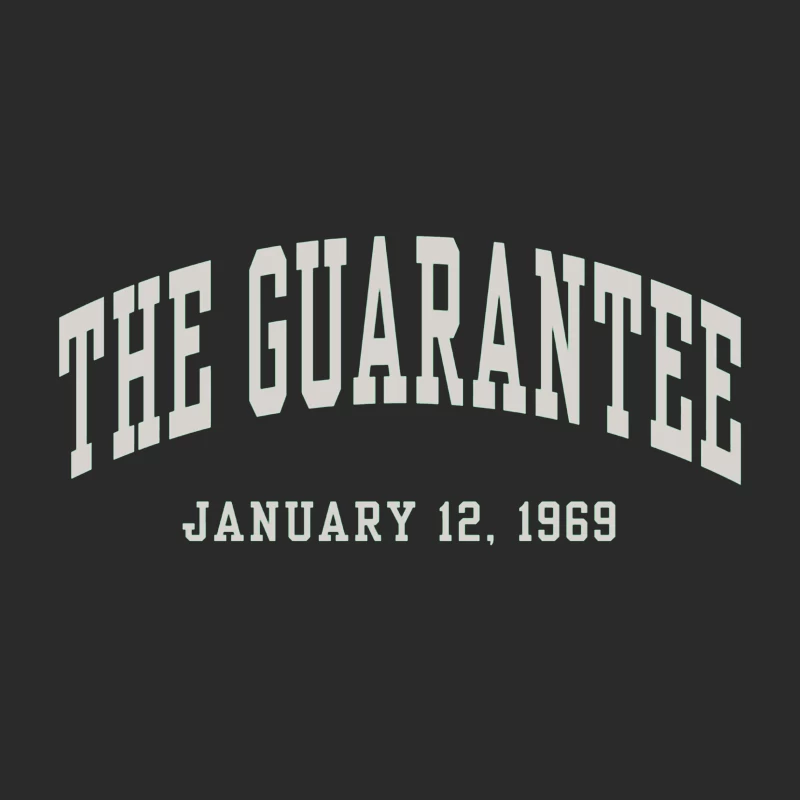 The Guarantee - Vintage Typography from January 12, 1969 Baseball Cap