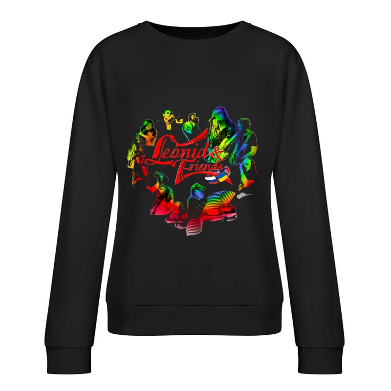 Leonid & Friends: Colorful Musical Band Artwork Female Pullover Sweatshirt