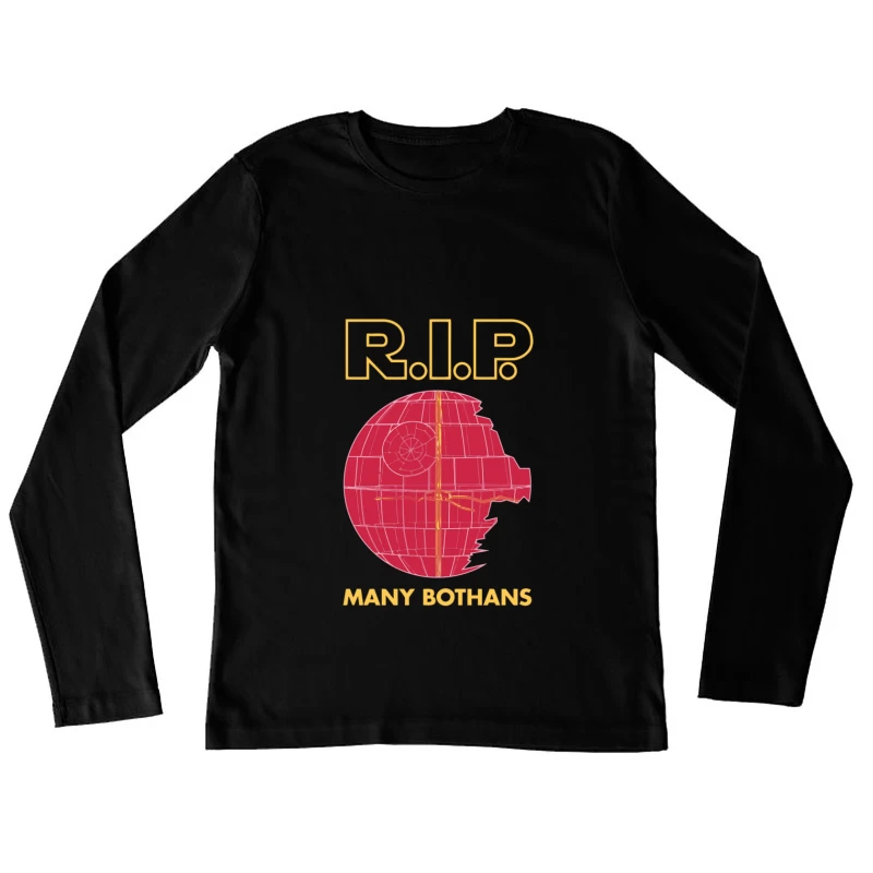Star Wars Death Star Parody: R.I.P. Many Bothans Female Long Sleeve T-Shirt
