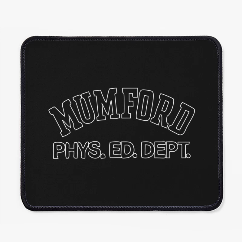 MUMFORD PHYS. ED. DEPT. Mouse Pad