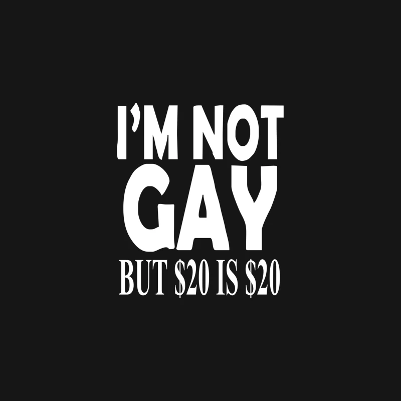 NEW I_m Not Gay But $20 is $20 Desk Mat