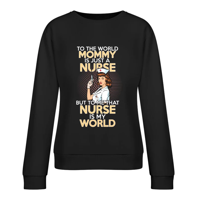Maman infirmière, mon monde Femme Sweat-shirt à enfiler
