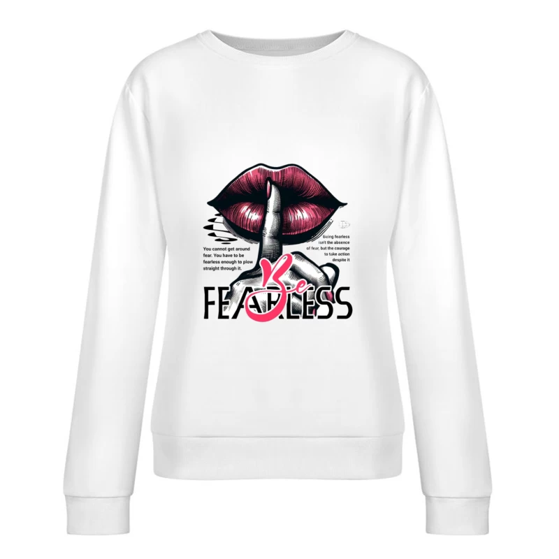 Sei furchtlos - Lippen und Schweigen Damen Pullover Sweatshirt