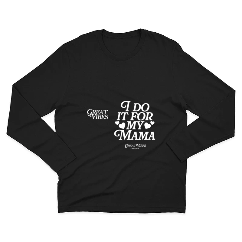 Inspirierende Botschaft für Mama Herren Langarm T-Shirt